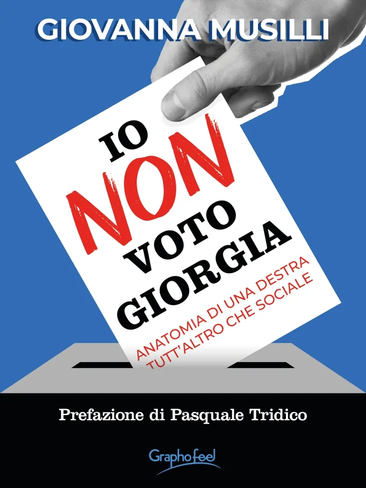 NOVITA' GRAPHOFEEL - IO NON VOTO GIORGIA DI GIOVANNA MUSILLI